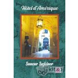 Hotel d'Amerique - Sancar Seçkiner
