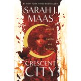 House of Earth and Blood: The first book in the SENSATIONAL Crescent City series, from the creator of ACOTAR