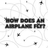 How Does an Airplane Fly? A High-Flying Adventure into the Sky