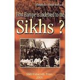 How Europe Is Indebted to the Sikhs?