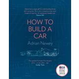How to Build a Car - The Autobiography of the World's Greatest Formula 1 Designer - Adrian Newey