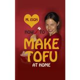 How to Make Tofu at Home