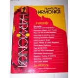 How to Play Harmonica Instantly