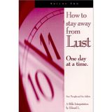 How To Stay Away From Lust One Day At a Time, Volume 2 (New Thought and Sex Addicts)