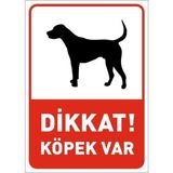 Hsn Dikkat Köpek Var Levhası Sert Plastik Dekota 25X35 cm