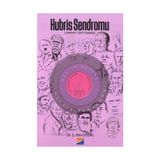 Hubris Sendromu - Ş. Alev Uysal