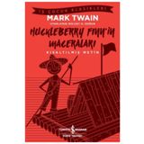 Huckleberry Finn'in Maceraları - Kısaltılmış Metin - Mark Twain