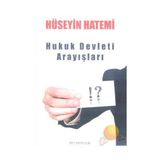 HUKUK DEVLETI ARAYIŞLARI - HÜSEYİN HATEMÎ