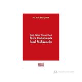 HUKUK EĞİTİMİ YÖNTEMİ OLARAK İDARE HUKUKUNDA SANAL MAHKEMELER - NUSRET İLKER ÇOLAK