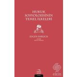 Hukuk Sosyolojisinin Temel İlkeleri Eugen Ehrlich