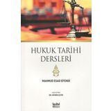 Hukuk Tarihi Dersleri - Mahmud Esad Efendi