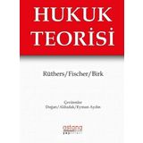 Hukuk Teorisi - Bernd Rüthers