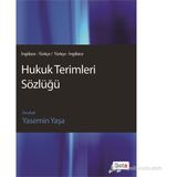 HUKUK TERIMLERI SÖZLÜĞÜ (İNG.-TRK / TRK.-İNG.) - YASEMIN YAŞA