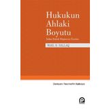Hukukun Ahlaki Boyutu - Wael B. Hallaq
