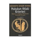 HUKUKUN AHLAKI KRITERLERI KAPSAYICI VE DIŞLAYICI POZITIVISTLER ARASINDAKİ TARTIŞMA - KENNETH EINER HIMMA