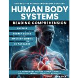 Human Body Systems Interactive Science Workbook for Kids: Puzzles and Secret Codes, Reading Comprehension, Homeschool Curriculum, 11 Body Systems, Muscular, Immune, Skeletal, Digestive