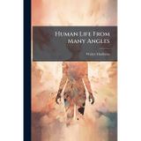 Human Life From Many Angles