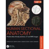 Human Sectional Anatomy: Pocket atlas of body sections, CT and MRI images, Fourth edition