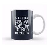 Humuts A Little Progress Each Day Adds Up Gym Inspiratio Kupa Bardak