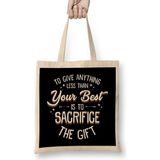 Humuts Any Less Than Your Best Is To Sacrifice The Gift Bez Çanta