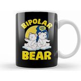 Humuts Bipolar Bear Polar Bears Emotional Polarity Pun Beyaz Kupa