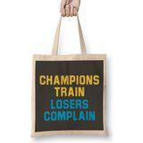 Humuts Champions Train Losers Complain Bayan Günlük Çanta