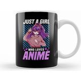 Humuts Cute Funny Just a Girl Who Loves Anime Kupa