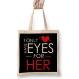 Humuts Cute I Only Have Eyes For Her Romantic Valentine S Bez Çanta