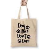 Humuts Dog Hair Dont Care Gifts For Everyone Made In Us Bez Çanta