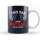 Humuts Fathers Day This Dad Loves Football And His Children Kupa Bardak