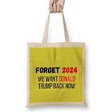 Humuts Forget 2024 We Want Donald Trump Back Now Bez Uzun Saplı Açık Bej Rengi Çanta
