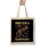 Humuts Funny Born to Be a Paleontologist Dinosaur Hunter Bez Çanta