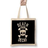 Humuts Funny Death Before Decaf Skull Coffee Caffeine Bez Çanta
