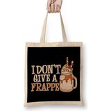 Humuts Funny I Don't Give A Frappe Cute Coffee Pun Bez Çanta