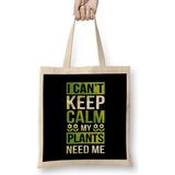 Humuts I Can T Keep Calm My Plants Need Me Gardening Pun Bez Çanta