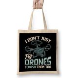 Humuts I Don T Just Fly Drones I Crash Them Too Pilot Pun Bez Uzun Saplı Açık Bej Rengi Çanta