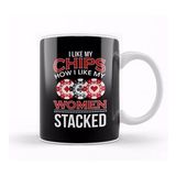 Humuts I Like My Chips How I Like My Stacked Pun Kupa Bardak