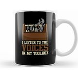 Humuts I Listen To The Voices In My Toolbox Mechanics Kupa Bardak
