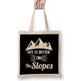 Humuts Life Is Better On The Slopes Skiing & Snowboarding Bez Çanta