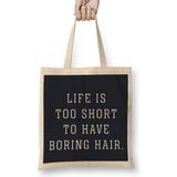Humuts Life is too Short to Have Boring Hair Bez Kadın Günlük Çanta