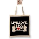 Humuts Live Love Rescue Dogs Cute Dog Owners Uzun Saplı Açık Bej Bez Çanta