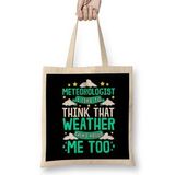 Humuts Meteorologist I Think That Weather Talks About Me Bez Kadın Günlük Çanta