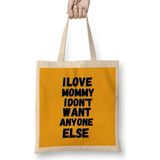 Humuts Mommy To Be I Love Mommy I Don't Want Anyone Else Bez Kadın Günlük Çanta