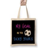 Humuts My Goal Is To Deny Yours Futbol Goalie Bez Çanta