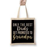Humuts Only The Best Dads Get Promoted To Grandpa 05 Bez Kadın Günlük Çanta