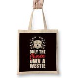 Humuts Only The Chosen Own A Westie West Highland Terrier Owner Bez Kadın Günlük Çanta