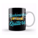 Humuts Porselen Beyaz Cute Funny Bookmarks Are For Quitters Reading Pun Kupa Bardak
