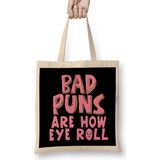 Humuts Punny Bad Puns Aae How Eye Roll Funny Pun Bez Kadın Günlük Çanta
