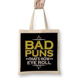 Humuts Punny Bad Puns That S How Eye Roll Funny Pun Bez Kadın Günlük Çanta