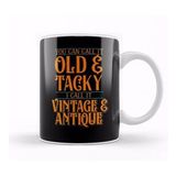 Humuts You Say Old & Tacky, I Say Vintage Antique Kupa Bardak